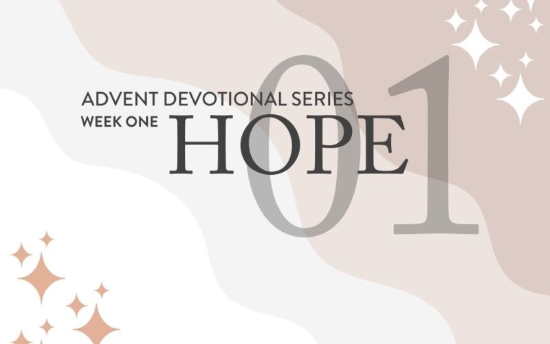 ADVENT 01 – HOPE ADVENT 01 - HOPE